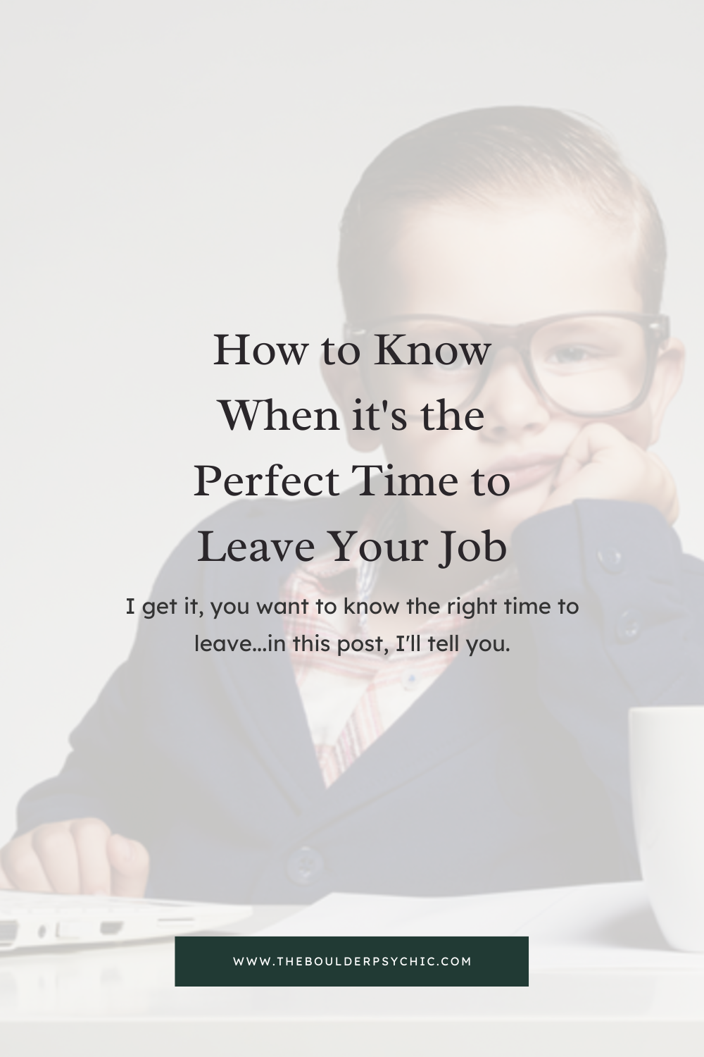 How to Know When it’s the Perfect Time to Leave Your Job