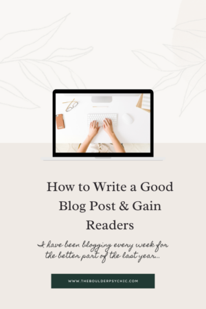 How to Write a Good Blog Post and Gain Readers